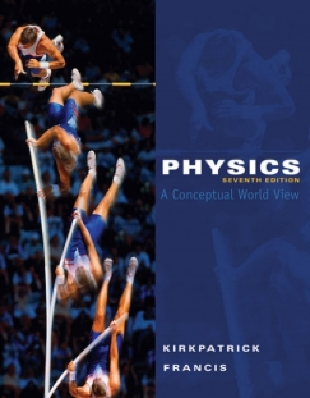 WebAssign for Kirkpatrick/Francis' Physics: A Conceptual World View, 7th Edition [Instant Access], Single-Term 7th Edition â€“ PDF/EPUB Version Downloadable
